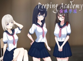 【奇妙RPG中文全动态】PEEPINGACADEMY盗撮学園【安卓+PC】官方中文版+存档【新作CV700M】【补档】-IS【69】