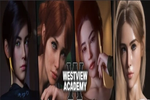 [欧美SLG/汉化] 西景学院 Westview Academy -v0.6.4 PC+安卓中文版 [6G]-IS【69】